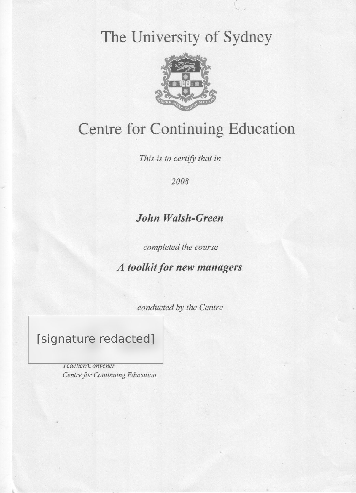 The University of Sydney Centre for Continuing Education certificate for A Toolkit for New Managers, awarded to John Walsh-Green in 2008. Convener signature redacted.